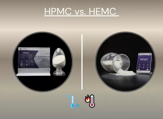HPMC vs. HEMC: Choosing the Right Cellulose Ether for Your Specific Climate